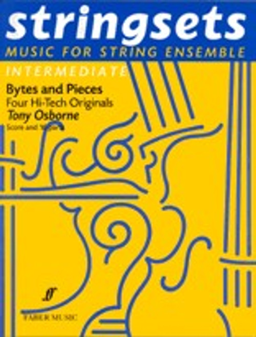 Osborne, Anthony, Osborne, Tony: Bytes and Pieces. Stringsets (sc & pts) / score and parts / Faber Music