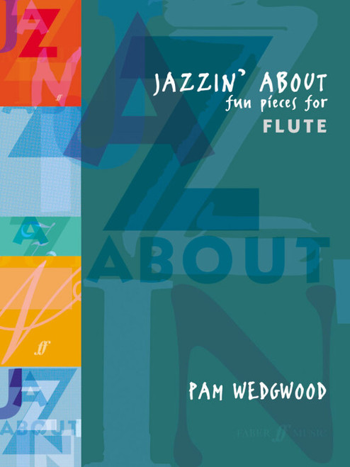 Jazzin' About / Arranged by Wedgwood, Pamela / Faber Music