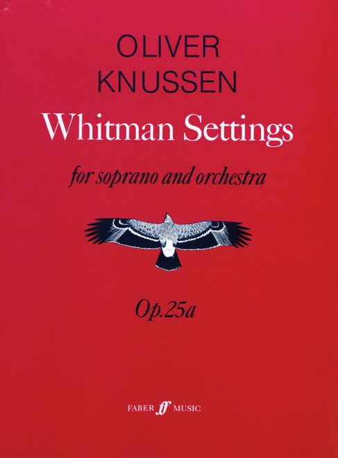 Knussen, Oliver: Whitman Settings (score) / Faber Music