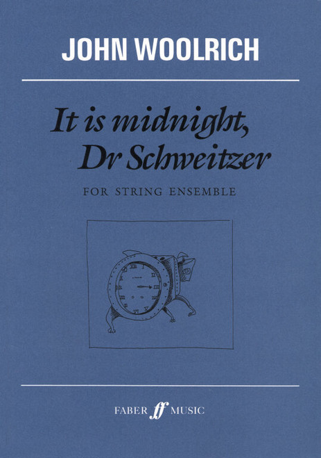 Woolrich, John: It is midnight, Dr Schweitzer (score) / Faber Music