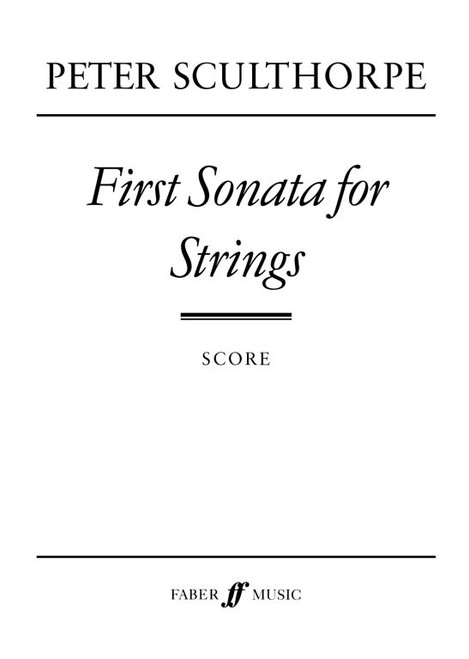 Sculthorpe, Peter: First Sonata for Strings (score) / Faber Music