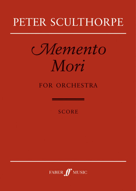 Sculthorpe, Peter: Memento Mori (score) / Faber Music