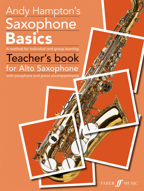 Hampton, Andy: Saxophone Basics (alto sax teacher's) / Faber Music 