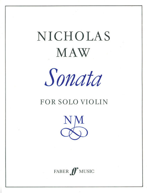 Maw, Nicholas: Sonata (solo violin) / Faber Music