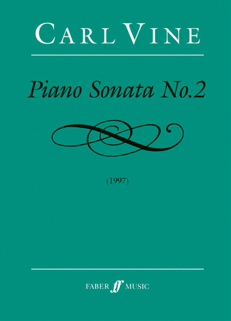 Vine, Carl: Piano Sonata No.2 / Faber Music