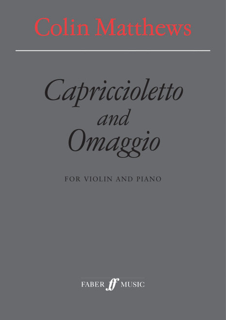 Matthews, Colin: Capriccioletto & Omaggio (violin & pno) / Faber Music