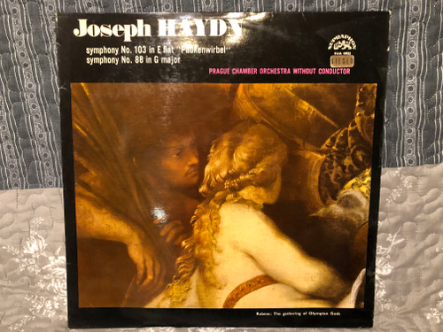 Joseph Haydn, Prague Chamber Orchestra Without Conductor – Symphony No. 103 In E Flat Paukenwirbel  Symphony No. 88 In G Major  Supraphon 1969 LP VINYL SUA ST 50922