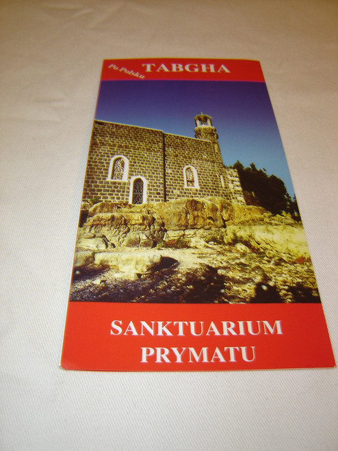 Tabgha Sanktuarium Prymatu / Pamphlet in Polish Language about The Place of the Sermon of the Mount ...