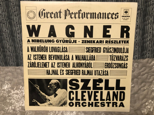Wagner - Szell, Cleveland Orchestra – Great Orchestral Music From The Ring  CBS Masterworks  LP VINYL MYK 36715