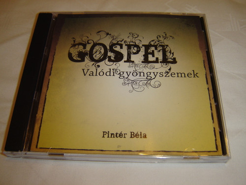 Gospel - Valódi gyöngyszemek / Hungarian Christian Worship CD Hymns /  Pintér Béla / Messze fenn egy hegyen, Ó mily hű Barátunk, ...