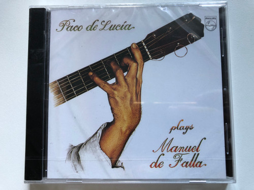 Paco De Lucía – Plays Manuel De Falla / Philips Audio CD / 836 032-2