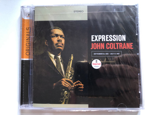 Expression - John Coltrane (September 23, 1926 - July 17, 1967) / Impulse! Audio CD 2011 / B0015826-02