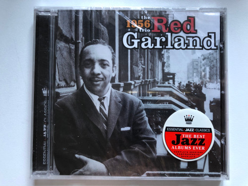 Red Garland – The 1956 Trio / Essential Jazz Classics Audio CD 2007 / EJC55402