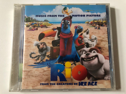 Rio - From The Creators Of Ice Age (Music From The Motion Picture) / Fox Music Audio CD 2011 / 0602527677170