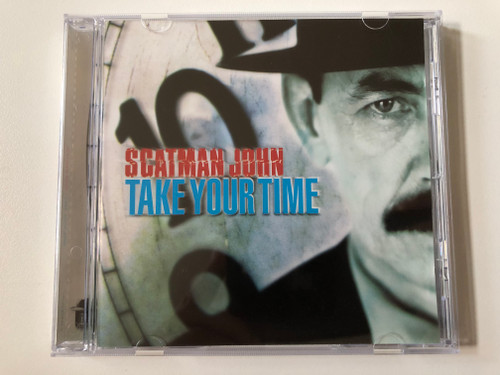 Scatman John – Take Your Time / RCA Audio CD 1999 / 74321 67330 2