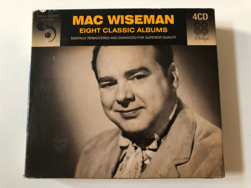 Mac Wiseman – Eight Classic Albums / Digitally Remastered And Enhanced For Superior Quality / Real Gone Music / Real Gone Music Company 4x Audio CD / RGMCD191