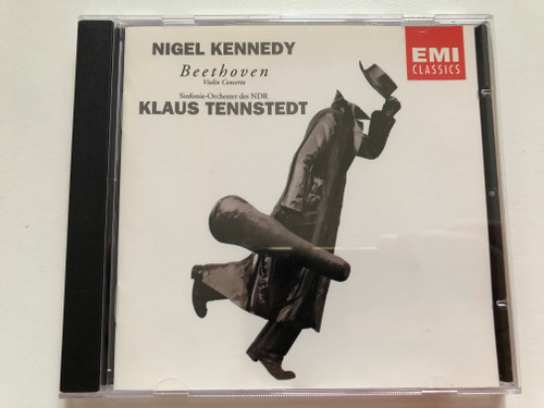 Nigel Kennedy - Beethoven: Violin Concerto - Sinfonie-Orchester des NDR, Klaus Tennstedt / EMI Classics Audio CD 1992 Stereo / 077775457421