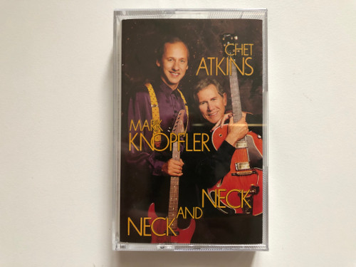 Chet Atkins, Mark Knopfler – Neck And Neck / CBS Audio Cassette 1990 / 467435 4 