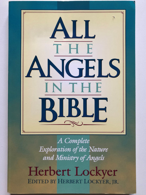 All the Angels in the Bible Paperback – January 1, 1968 by Herbert Lockyer (9781565631984)