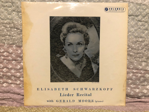Elisabeth Schwarzkopf: Lieder Recital with Gerald Moore (piano) / Columbia LP / 33CX 1044