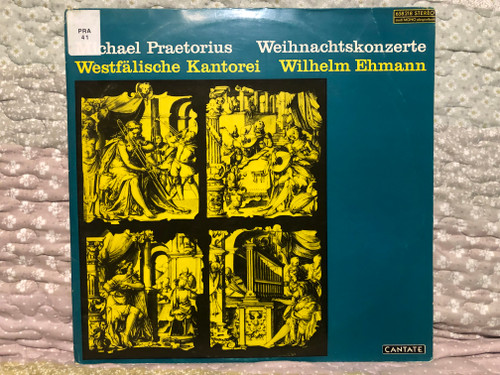 Michael Praetorius: Weihnachtskonzerte - Westfälische Kantorei, Wilhelm Ehmann / Cantate LP Stereo / 658 218 