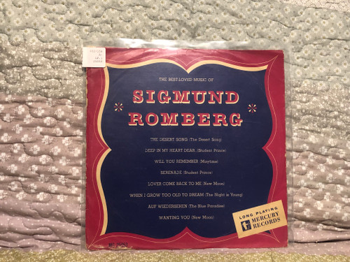 The Best-Loved Music Of Sigmund Romberg / The Desert Song; Deep In My Heart (Student Prince); Will You Remember (Maytime); Serenade (Student Prince); Lover Come Back To Me (New Moon) / Mercury LP / MG 25053