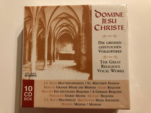 Domine Jesu Christe - Die Grossen Geistlichen Vokalwerke = The Great Religious Vocal Works / J. S. Bach - Matthauspassion, St. Matthew Passion; Berlioz - Grande Messe Des Mortes; Faure - Requiem / Documents 10x Audio CD 2005 / 223110