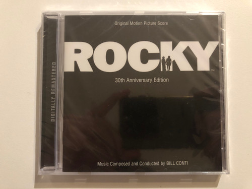 Rocky (Original Motion Picture Score) - 30th Anniversary Edition - Music Composed and Conducted by Bill Conti / Capitol Records Audio CD 2006 / 09463-66400-2-0