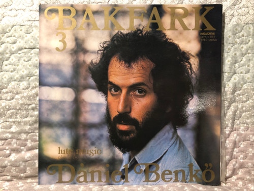 Bakfark 3 - Lute Music Played By Dániel Benkő / Hungaroton LP 1978 Stereo, Mono / SLPX 11893