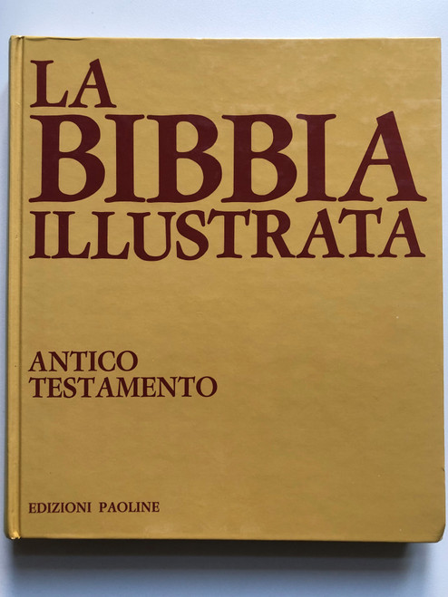 La Bibbia Illustrata - Antico Testamento by Giovanni Canfora / Italian Illustrated Bible - Old Testament / Volume I / Illustrations by F. Monzio Compagnoni / Edizioni Paoline 1983 / Hardcover (8821505333)