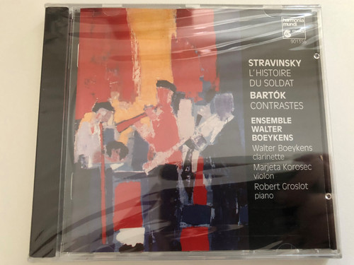 Stravinsky: L'histoire Du Soldat, Bartók: Contrastes - Ensemble Walter Boeykens, Walter Boeykens (clarinette), Marjeta Korosec (violon), Robert Groslot (piano) / Harmonia Mundi France Audio CD 1991 / HMC 901356
