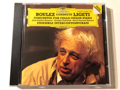 Boulez Conducts Ligeti - Concertos For Cello, Violin, Piano / Jean-Guihen Queyras, Saschko Gawriloff, Pierre-Laurent Aimard, Ensemble InterContemporain / Deutsche Grammophon Audio CD 1994 Stereo / 439 808-2 