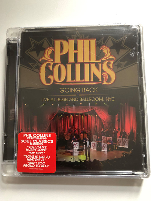 Phil Collins – Going Back Live At Roseland Ballroom, NYC / Phil Collins Performing Soul Classics, Featuring ''You Can't Hurry Love'', ''My Girl'', ''(Love Is Like A) Heatwave'', ''Ain't Too Proud To Beg'' / Eagle Vision DVD Video CD 2010 / EV303339 (801213033393)