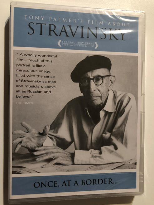 Tony Palmer's Film About Stravinsky - Once, at a Border / An Isolde Films Production / Director: Tony Palmer / Studio: Tony Palmer Films / Special Jury Prize at San Francisco Film Festival / 2008 DVD (604388711505)