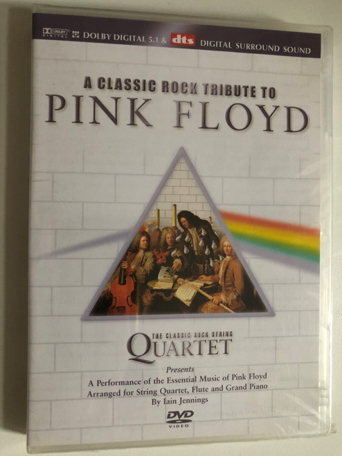 A Classic Rock Tribute To Pink Floyd – The Classic Rock String Quartet presents A Performance of the Essential Music of Pink Floyd, arranged for String Quartet, Flute and Grand Piano / Ragnarock LTD DVD Video CD 2003 / DVDL027D