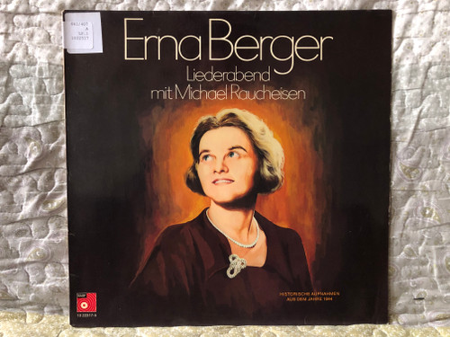 Erna Berger – Liederabend Mit Michael Raucheisen (Historische Aufnahmen Aus Dem Jahre 1944) / BASF LP / 10 22317-5