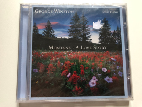 George Winston – Montana - A Love Story / Windham Hill Records Audio CD 2004 / 8287 668463 2