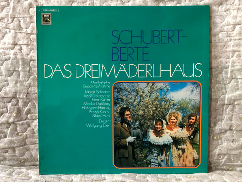 Schubert-Berté: Das Dreimäderlhaus - Musikalische Gesamtaufnahme / Margit Schramm, Adolf Dallapozza, Peter Kramer, Monika Dahlberg, Hildegard Hartwig, Benno Kusche, Alfons Holte / His Master's Voice LP 1972 / 1 C 061-28 821