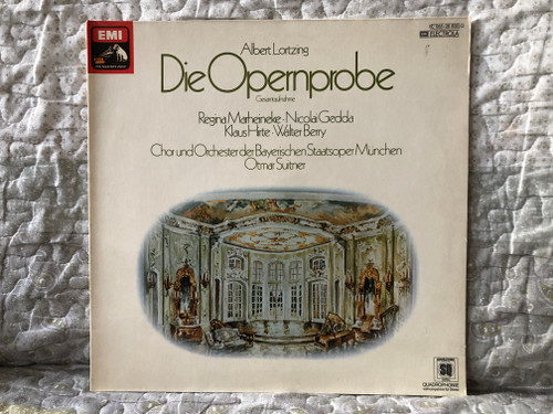 Albert Lortzing: Die Opernprobe - Regina Marheineke, Nicolai Gedda, Klaus Hirte, Walter Berry, Chor Und Orchester der Bayerischen Staatsoper München, Otmar Suitner / His Master's Voice LP / 1C 065-28 835 Q