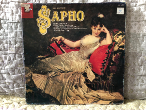 Massenet: Sapho - Renée Doria, Gines Sirera, Gisèle Ory, Adrien Legros, Elya Waisman, Orchestre Symphonique De La Garde Républicaine, Roger Boutry / PETERS INTERNATIONAL 3x LP, Box Set, Stereo / PLE 129/31