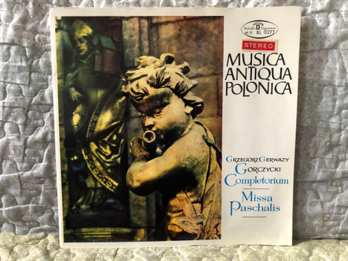 Grzegorz Gerwazy Gorczycki – Completorium; Missa Paschalis / Musica Antiqua Polonica / Polskie Nagrania Muza LP Stereo / XL 0277