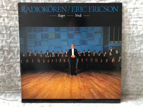 Radiokören, Eric Ericson – Reger, Verdi / Polar LP 1981 / POLS 334