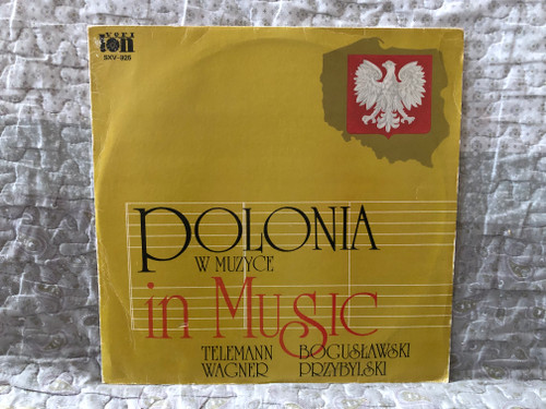 Polonia In Music = Polonia W Muzyce - Telemann, Wagner, Bogusławski, Przybylski / Veriton LP 1985 / SXV 925 