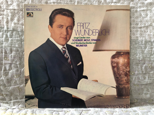 Fritz Wunderlich - Singt Lieder Von Schubert, Wolf, Strauss und Studentenlieder Von Neumeyer / EMI Electrola LP 1974 / 1C 063-30 145 M