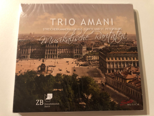 Trio Amani - Musikalische Raritäten - Streicherkammermusik Aus Zurich Und St. Petersburg / Solo Musica GmbH Audio CD 2021 / SM 353