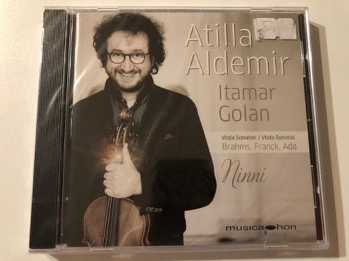 Atilla Aldemir, Itamar Golan - Viola Sonatas: Brahms, Franck, Ada - Ninni / musica hon Audio CD 2015 / M56973