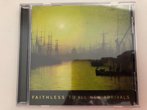 Faithless – To All New Arrivals / Columbia Audio CD 2006 / 88697021582
