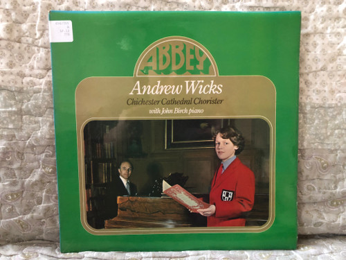 Andrew Wicks Chichester Cathedral Chorister with John Birch (piano) / Abbey LP Stereo 1977 / LPB 778