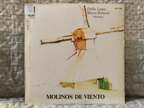 Pablo Luna, Marcos Redondo (baritono) – Molinos De Viento / Regal LP / LCX 7.005