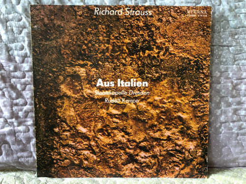 Richard Strauss: Aus Italien - Staatskapelle Dresden, Rudolf Kempe / ETERNA LP Stereo 1975 / 8 26 628